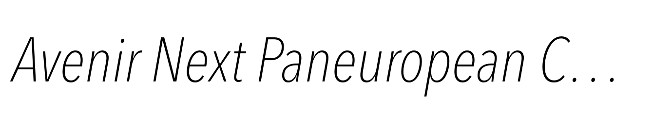 Avenir Next Paneuropean Condensed Thin Italic